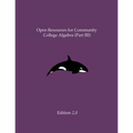 Open Resources for Community College Algebra (Part III)
