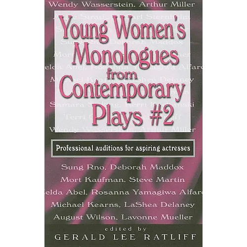 Young Women's Monologues from Contemporary Plays--Volume 2