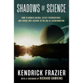 Shadows of Science: How to Uphold Science, Detect Pseudoscience, and Expose Antiscience in the Age of Disinformation