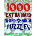 1000 Extra Hard Word Search Puzzles: Fun Way to Improve Your IQ