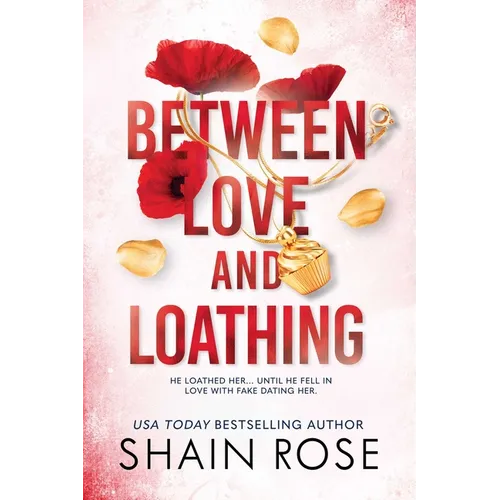 Between Love and Loathing