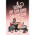A Song of Sin and Salvation: A Rockin' 80s Romance