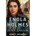 Enola Holmes and the Black Barouche: The New Adventures of Enola Holmes 1