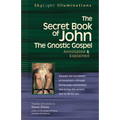 The Secret Book of John: The Gnostic Gospels--Annotated & Explained