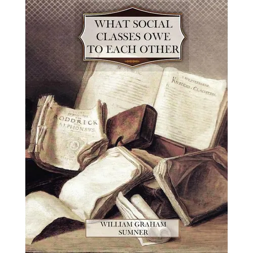 What Social Classes Owe to Each Other