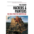 Hackers & Painters: Big Ideas from the Computer Age