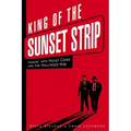 King of the Sunset Strip: Hangin' with Mickey Cohen and the Hollywood Mob