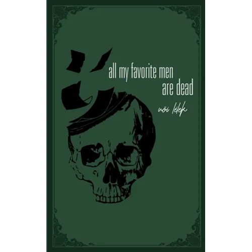 all my favorite men are dead: a healing book of pain