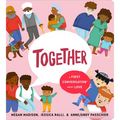 Together: A First Conversation about Love
