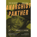 Anarchist Panther: The Selected Writings of Ashanti O. Alston