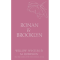 Ronan & Brooklyn: Come Here and Kiss Me