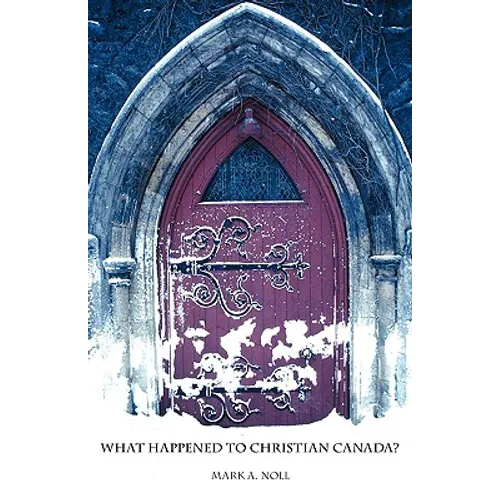 What Happened to Christian Canada?