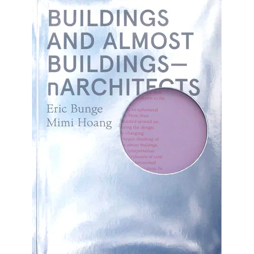 Buildings and Almost Buildings: Narchitects