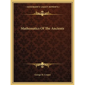 Mathematics Of The Ancients
