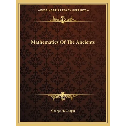 Mathematics Of The Ancients