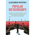 Popular Dictatorships