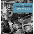 The Fonville Winans Cookbook: Recipes and Photographs from a Louisiana Artist