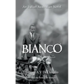Bianco: Advanced Reader Copy Only