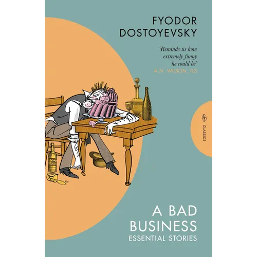 A Bad Business: Essential Stories