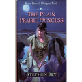 The Plain Prairie Princess