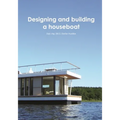 Designing and building a houseboat