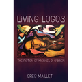 Living Logos: The Fiction of Michael D. O'Brien