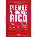 Piense Y Hágase Rico: La Guía / Think and Grow Rich: Action Guide