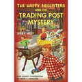 The Happy Hollisters and the Trading Post Mystery