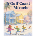A Gulf Coast Miracle