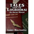 Tales from the Logbooks: An Airline Memoir