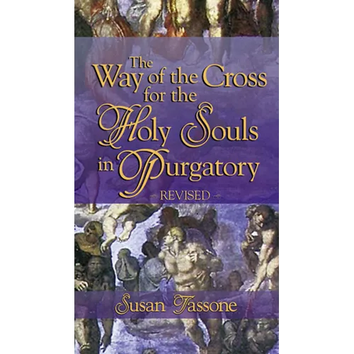 The Way of the Cross for the Holy Souls in Purgatory