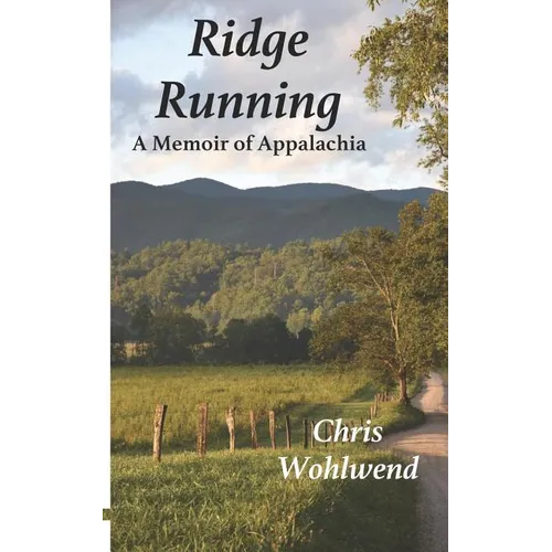 Ridge Running: A Memoir of Appalachia
