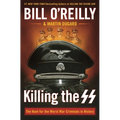 Killing the SS: The Hunt for the Worst War Criminals in History