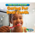 Caring for Your Teeth
