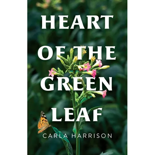 Heart of the Green Leaf