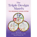 The Triple Design Matrix: The DreamRave Design System