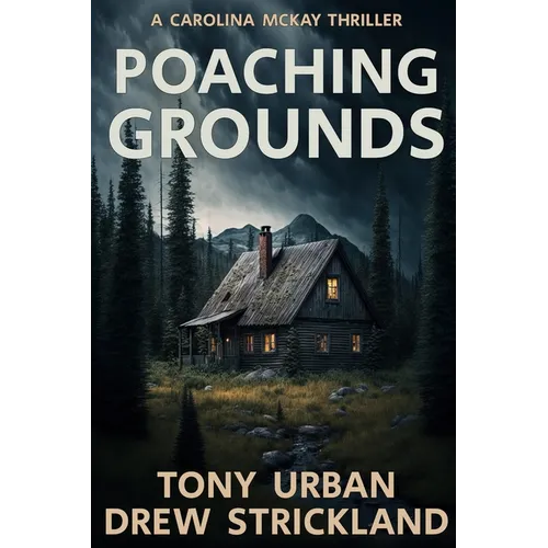 Poaching Grounds: A gripping psychological crime thriller