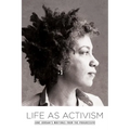 Life as Activism: June Jordan's Writings from the Progressive