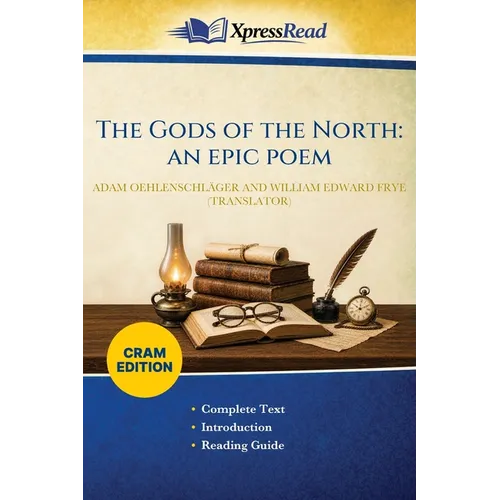 The Gods of the North: an Epic Poem (Cram Edition)