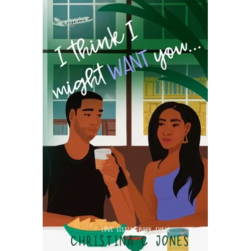 I Think I Might Want You
