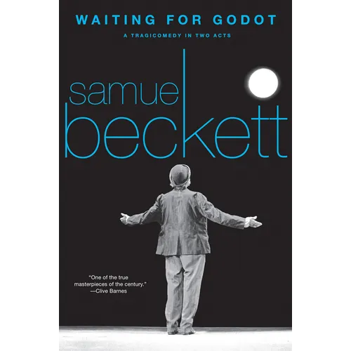 Waiting for Godot: A Tragicomedy in Two Acts