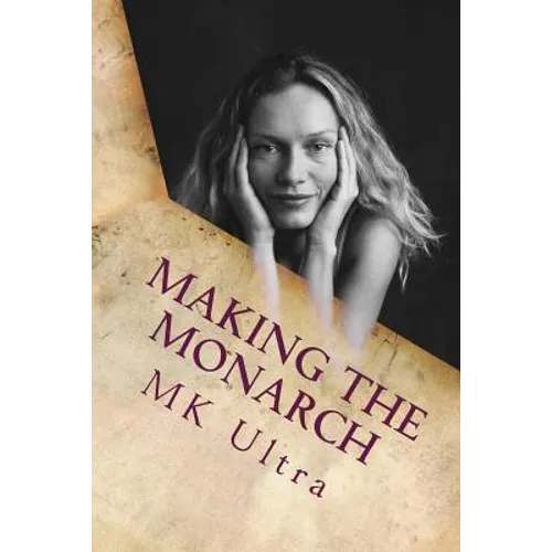Making the Monarch: The Early Years