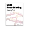 Oboe Reed-Making Simplified