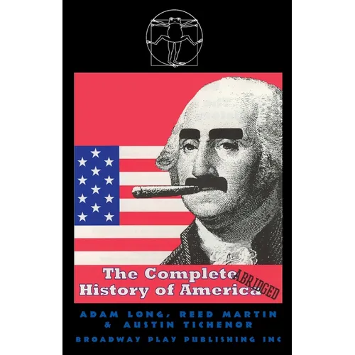 The Complete History Of America (abridged)