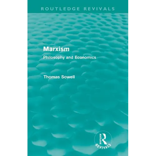 Marxism (Routledge Revivals): Philosophy and Economics