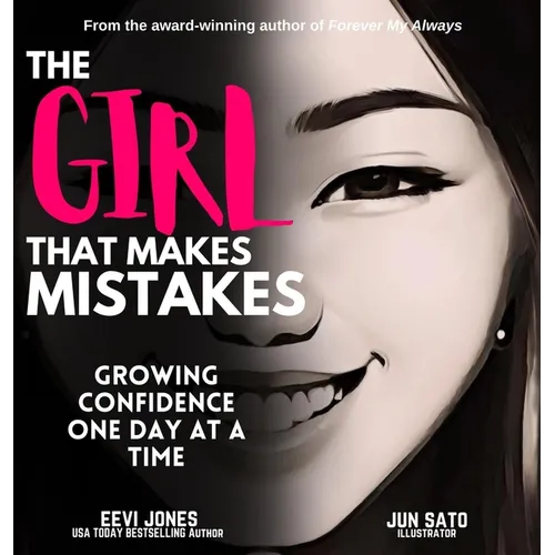 The Girl That Makes Mistakes: Growing Confidence One Day At A Time