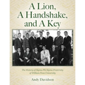 A Lion, A Handshake, and A Key: The History of Sigma Phi Sigma Fraternity of William Penn University