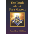 The Truth about Free Masons