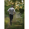 Son on the Run: Through a Mother's Eyes