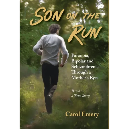 Son on the Run: Through a Mother's Eyes